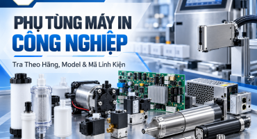 Phụ Tùng Máy In Công Nghiệp | Tra Theo Hãng & Model